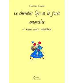 Couverture du livre Le chevalier Gui et la forêt ensorcelée