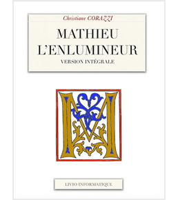 Couverture Mathieu l’enlumineur, l’intégral